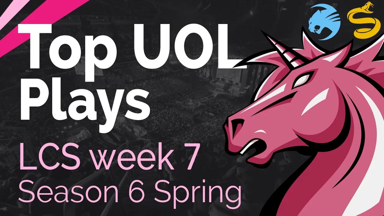 Top UOL Plays | LCS Week 7 - Season 6 | Spring Split thumbnail