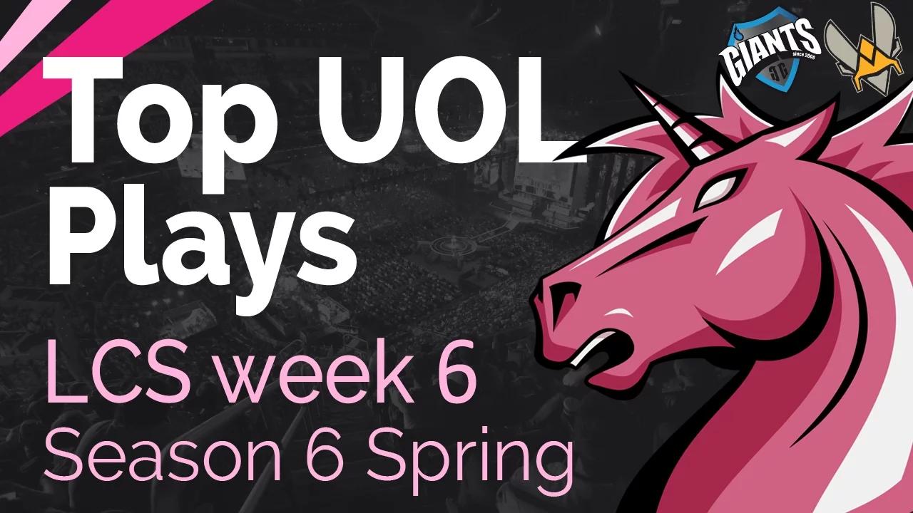 Top UOL Plays | LCS Week 6 - Season 6 | Spring Split thumbnail