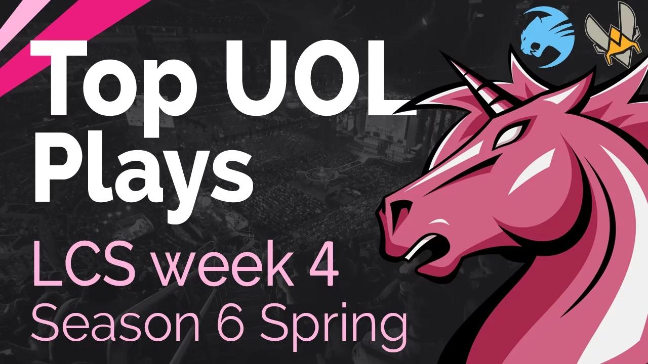 Top UOL Plays | LCS Week 4 - Season 6 | Spring Split thumbnail