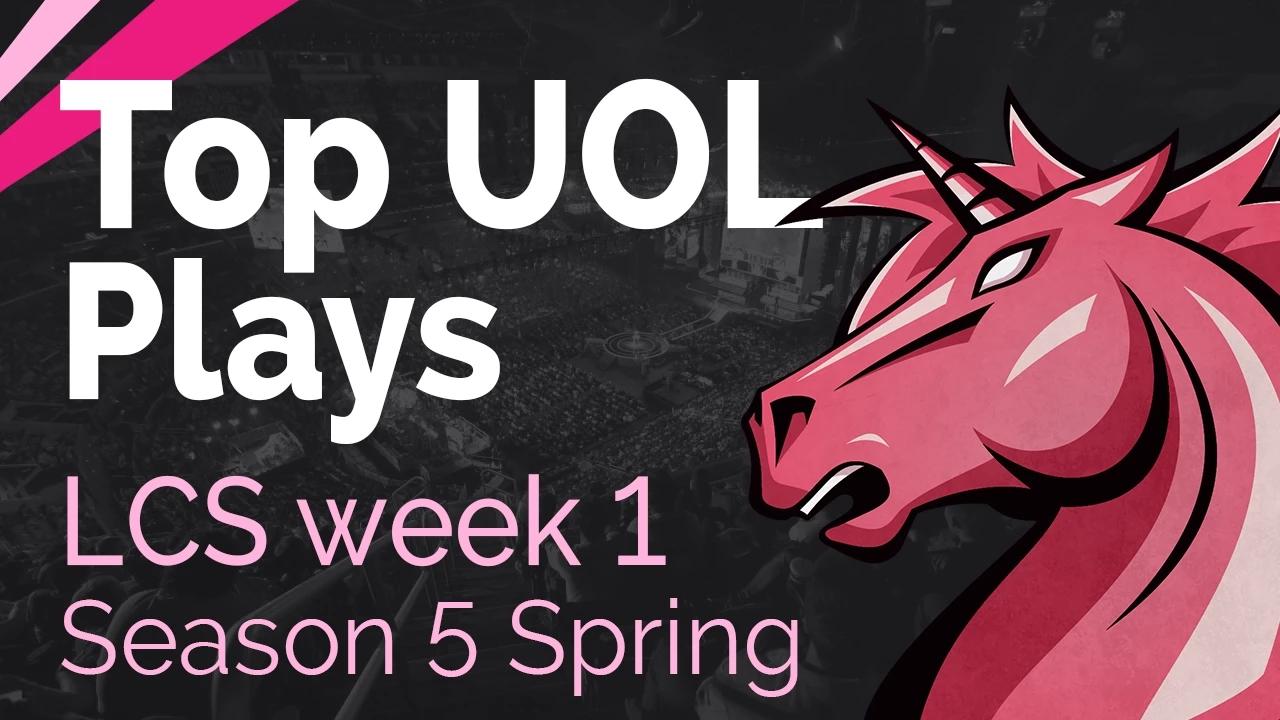 Top UOL Plays | LCS Week 1 - Season 5 | Spring Split thumbnail