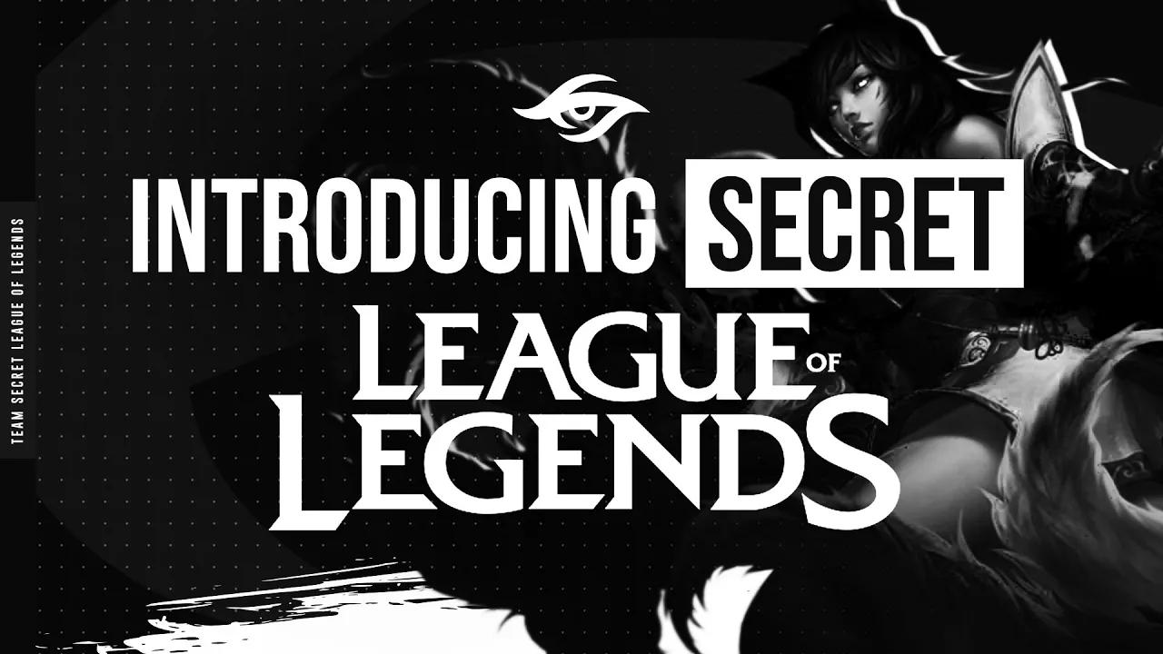 INTRODUCING TEAM SECRET LEAGUE OF LEGENDS thumbnail