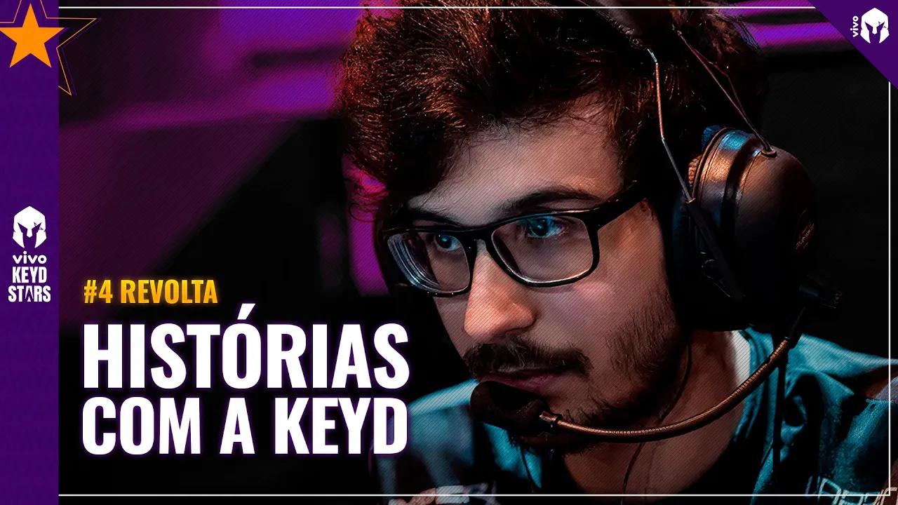 HISTÓRIAS COM A KEYD #4 | REVOLTA thumbnail