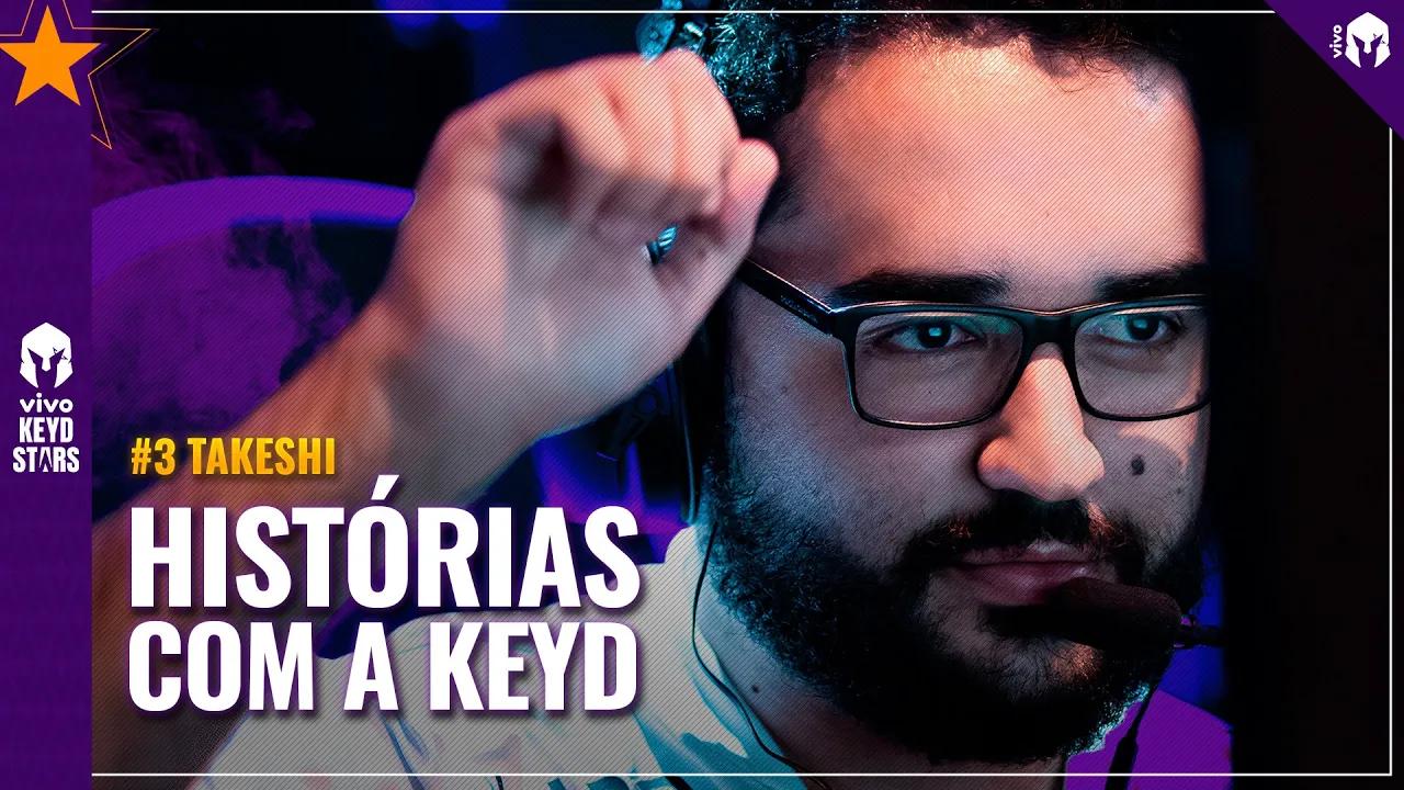 HISTÓRIAS COM A KEYD #3 | TAKESHI thumbnail