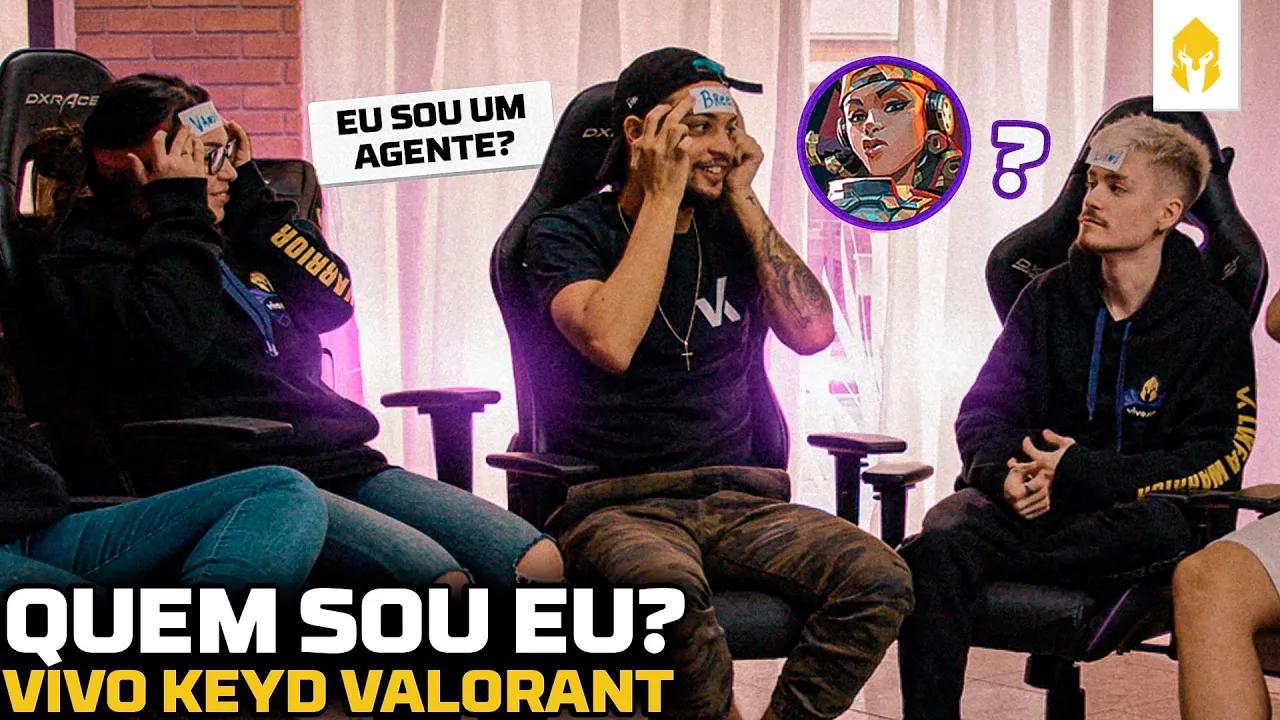 DESAFIO DO QUEM SOU EU DO VALORANT! VIVO KEYD VALORANT thumbnail