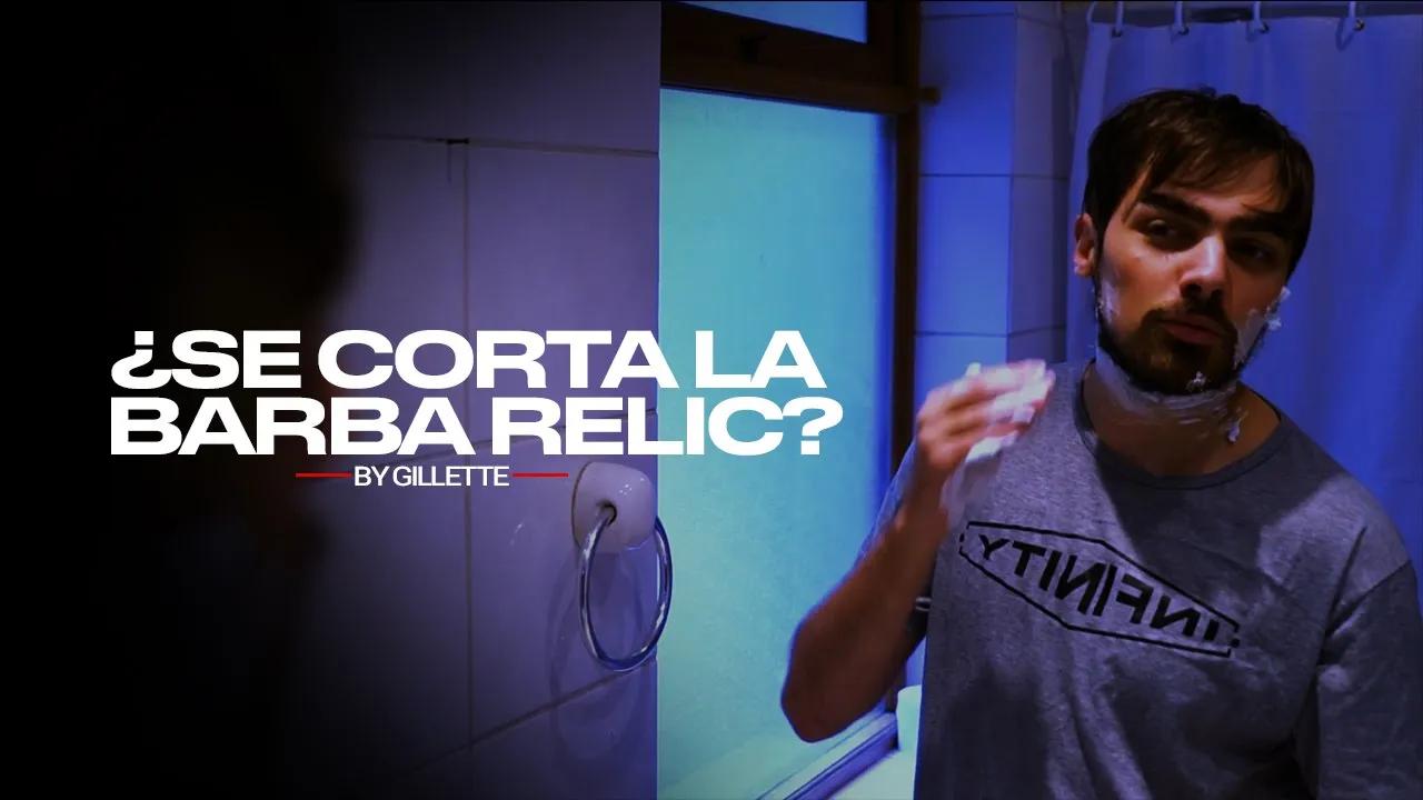 ¿Se corta la barba Relic? By Gillette thumbnail