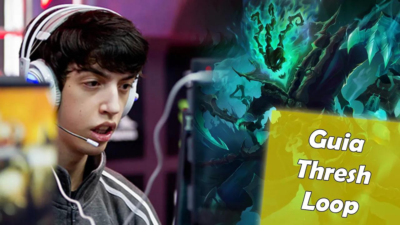 Guia e Dicas | Thresh Support com Loop thumbnail