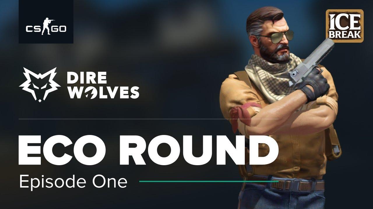 WELCOME TO ECO ROUND | Episode 1 | Dire Wolves CSGO thumbnail