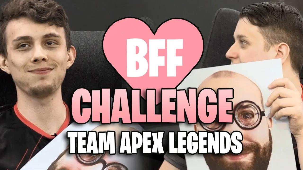 BFF Challenge - Team Apex Legends ! thumbnail