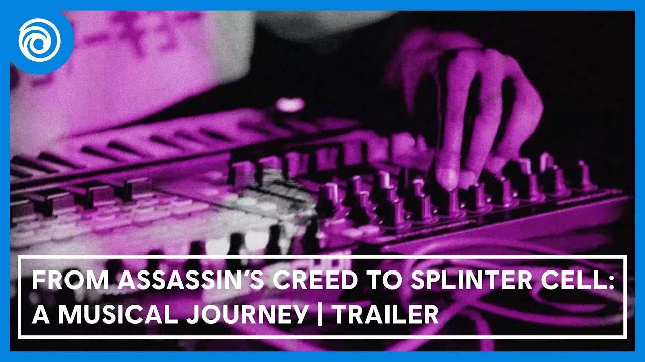 From Assassin’s Creed to Splinter Cell: A Musical Journey | Trailer thumbnail