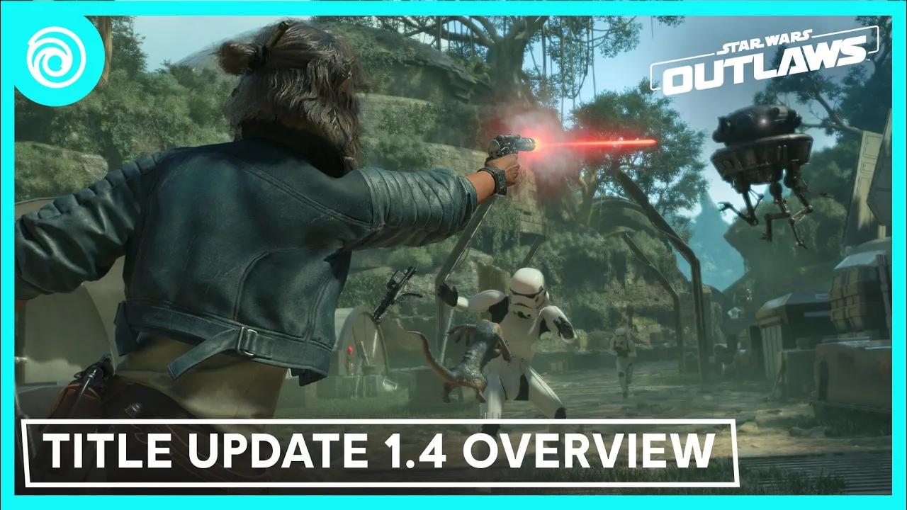 Star Wars Outlaws: Title Update 1.4 Overview thumbnail