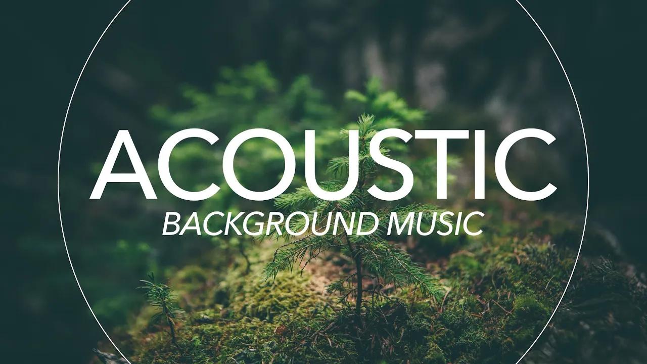 Uplifting Acoustic Background Music For Videos thumbnail