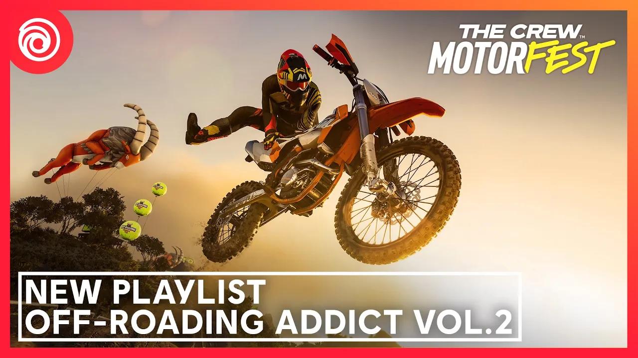 The Crew Motorfest: New Playlist Off-Roading Addict Vol.2 thumbnail