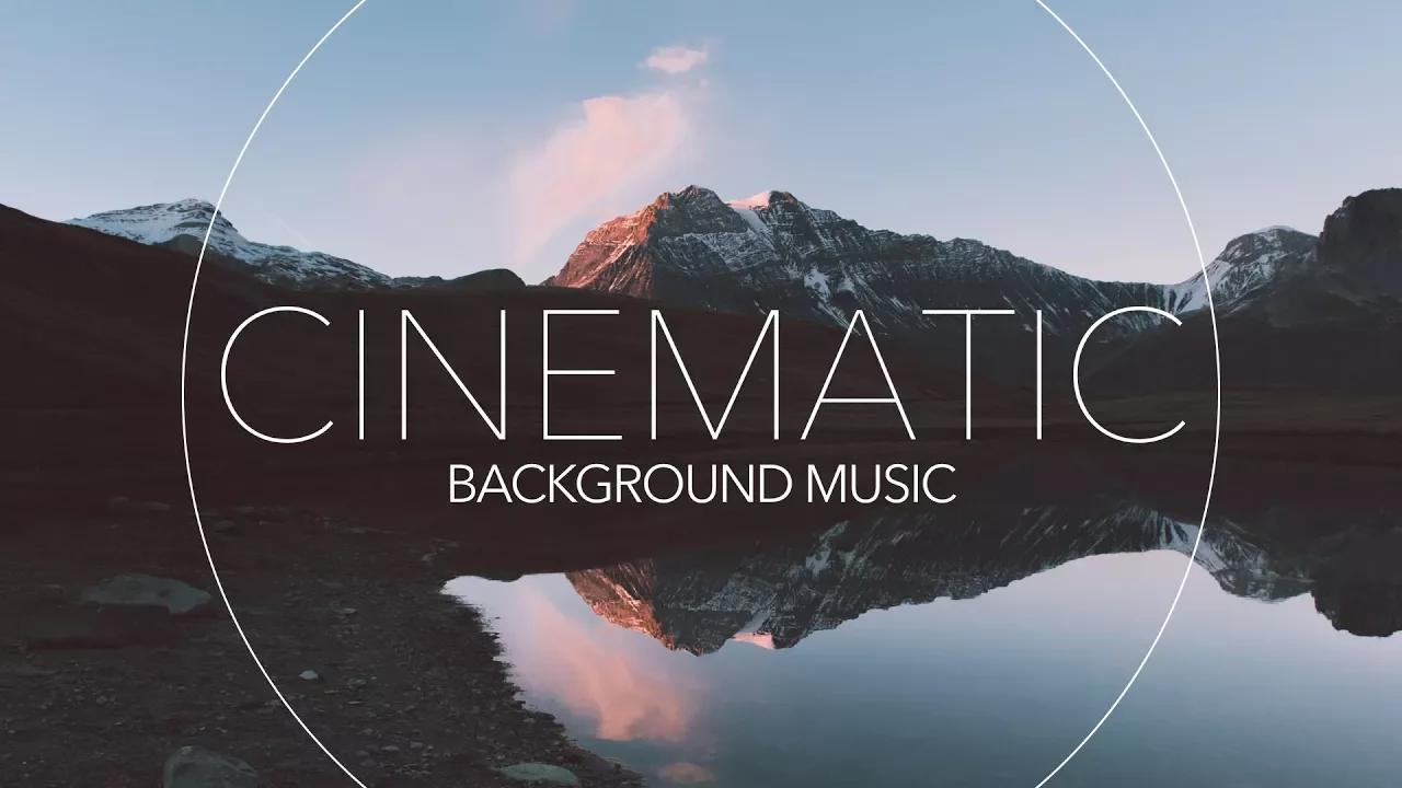 Beautiful Cinematic Background Music For Videos and Presentations thumbnail