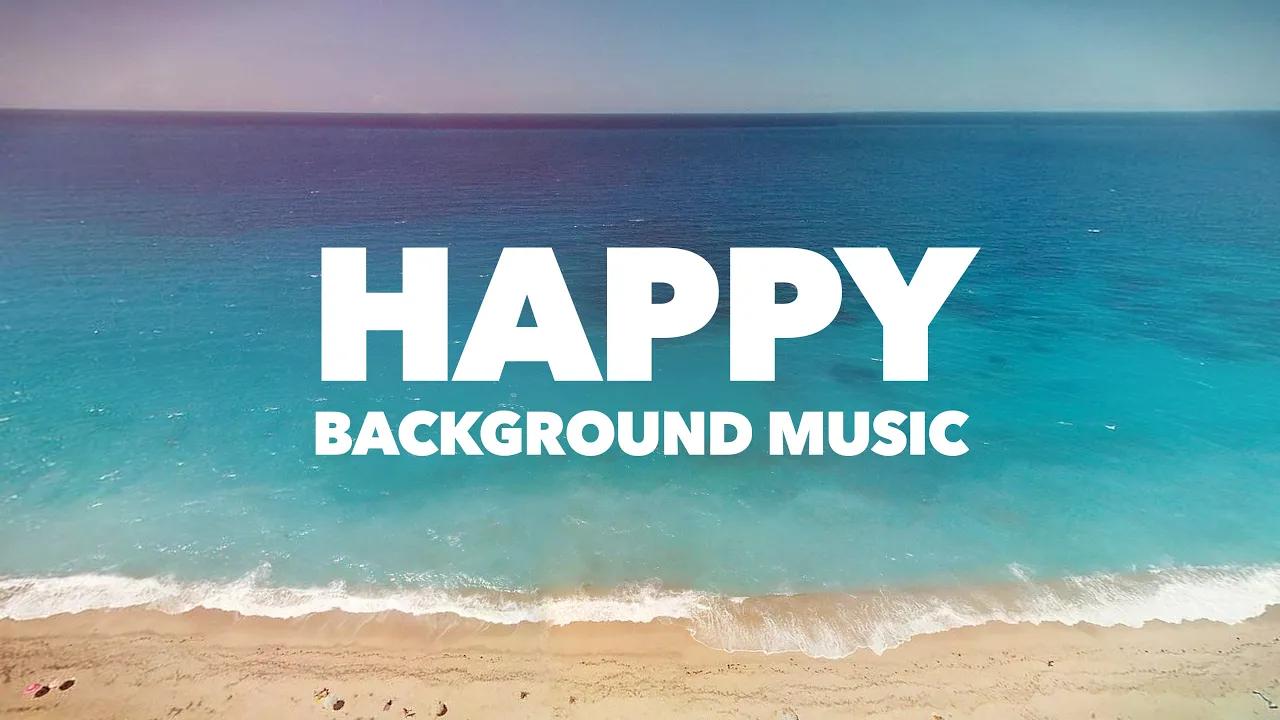 Happy Upbeat Background Music thumbnail