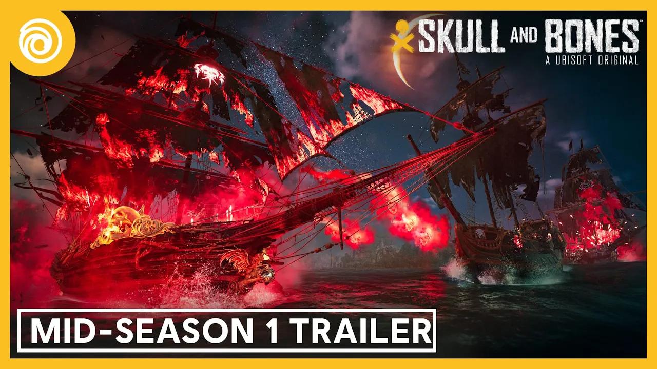 Skull and Bones: Mid Season 1 Trailer thumbnail