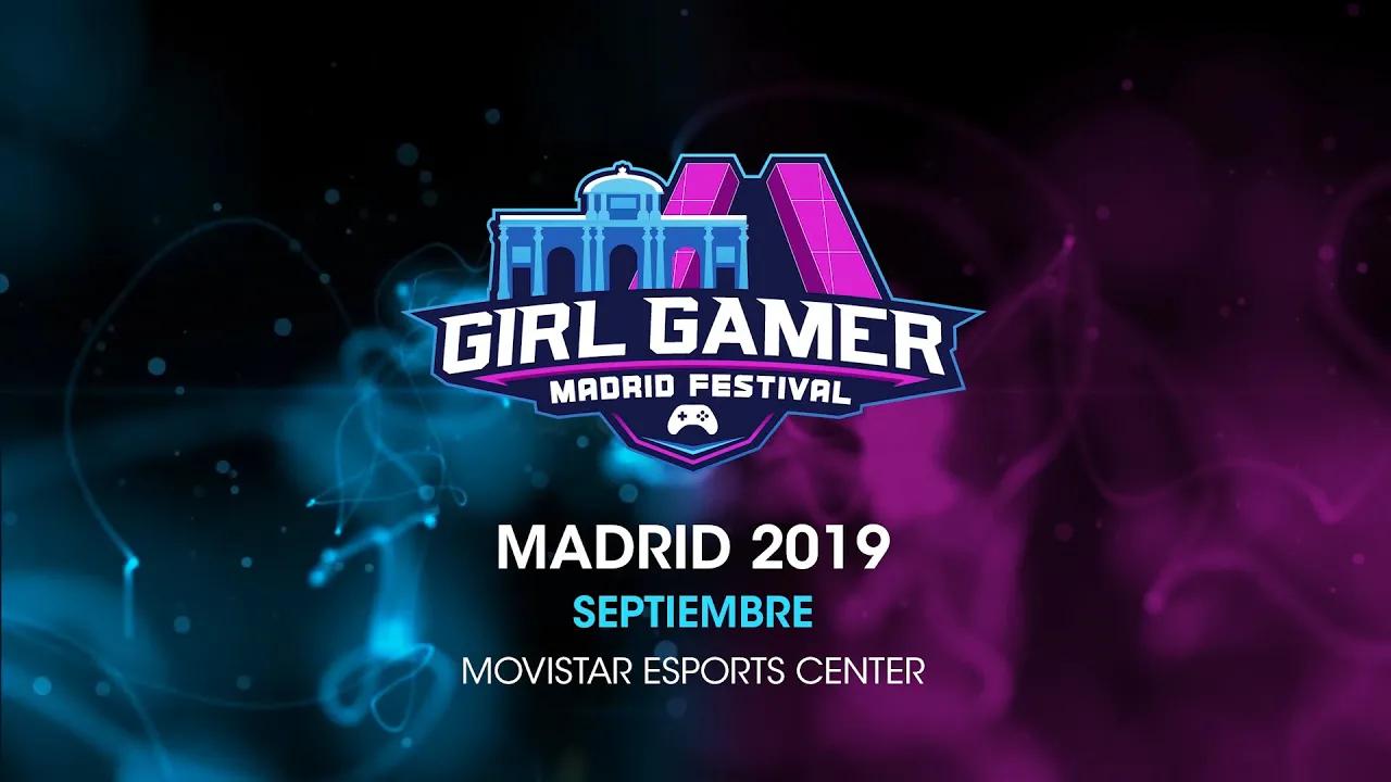 GIRLGAMER Madrid Festival 2019 - Trailer thumbnail