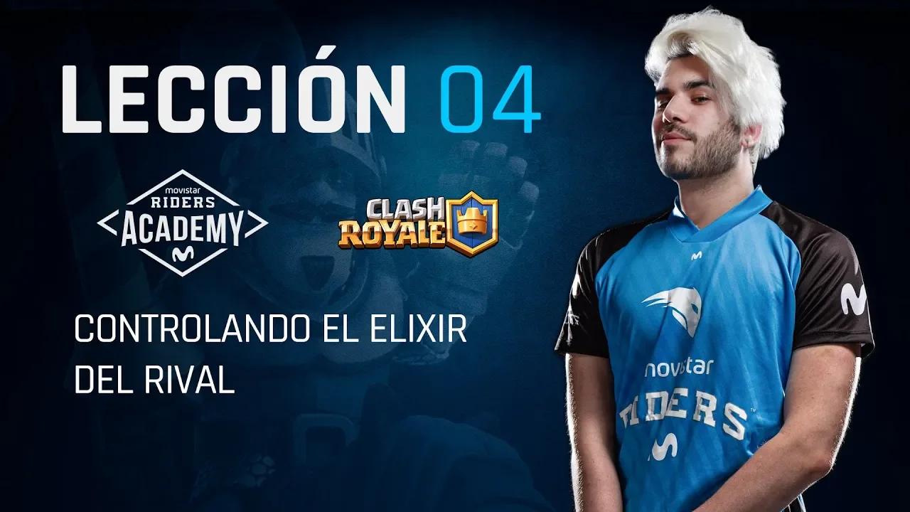 CÓMO SABER EL ELIXIR DEL RIVAL EN TODO MOMENTO - LECCIÓN #4 MOVISTAR RIDERS ACADEMY CLASH ROYALE thumbnail