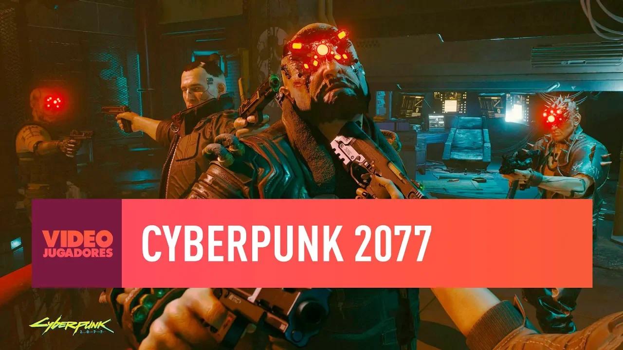 CYBERPUNK 2077 - VIDEOJUGADORES #42 thumbnail