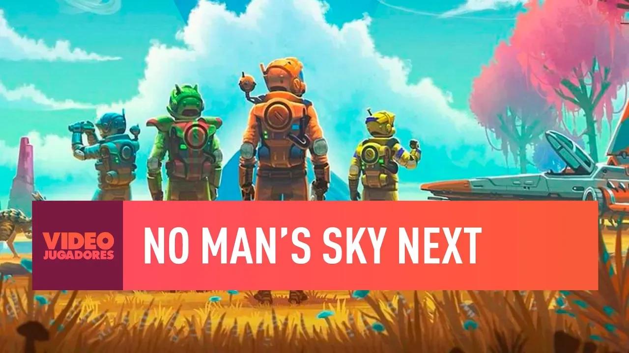 NO MAN'S SKY NEXT - VIDEOJUGADORES #40 thumbnail