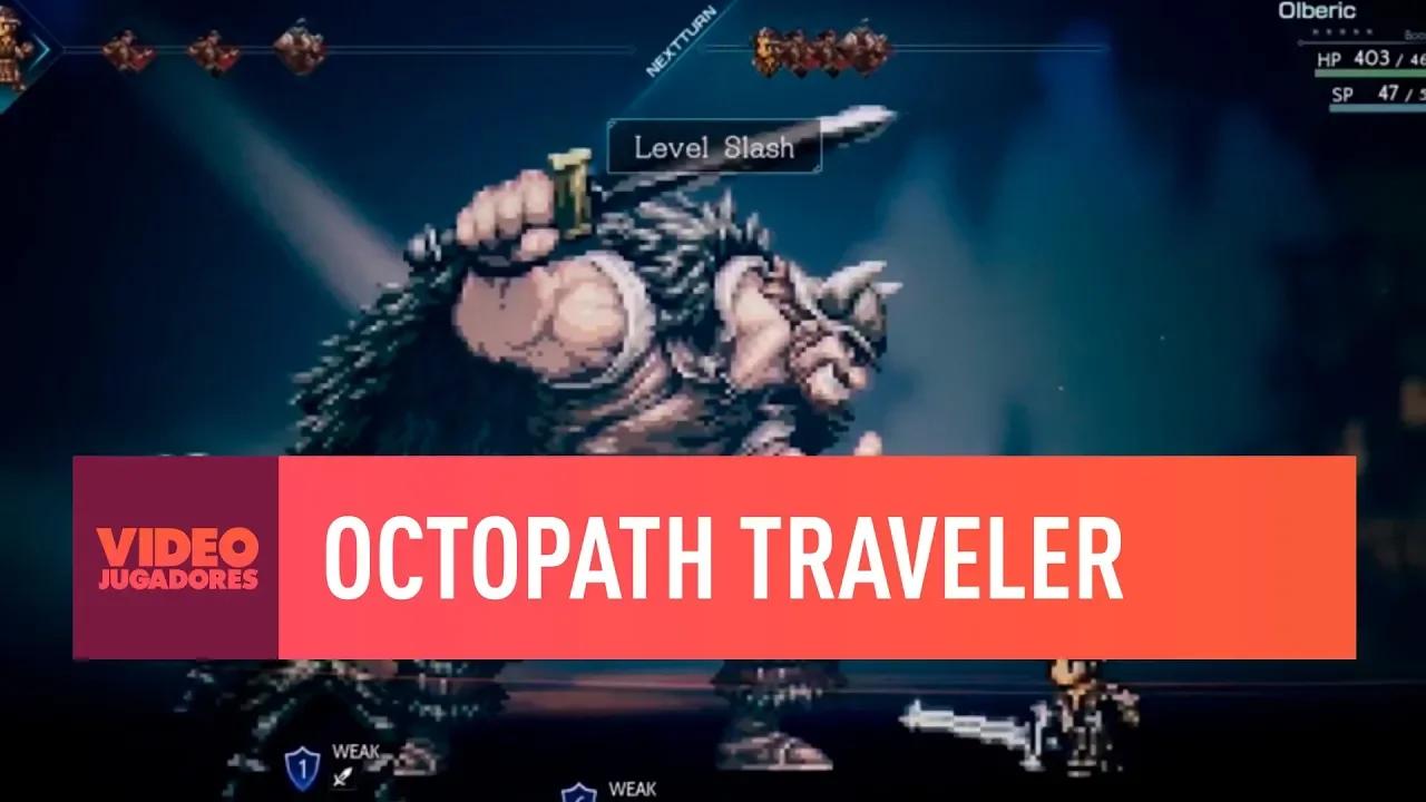 OCTOPATH TRAVELLER DEMO - VIDEOJUGADORES thumbnail