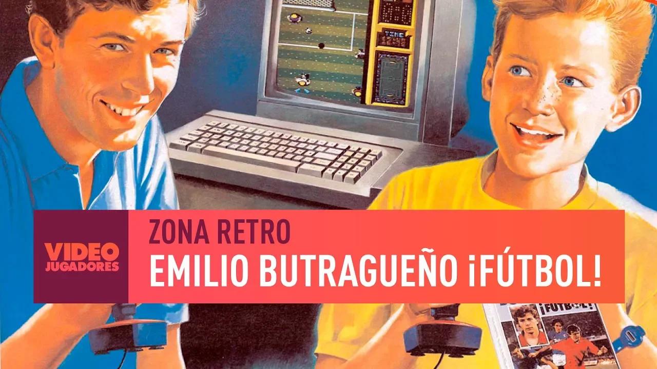 EMILIO BUTRAGUEÑO ¡FÚTBOL! - ZONA RETRO | VIDEOJUGADORES #33 thumbnail