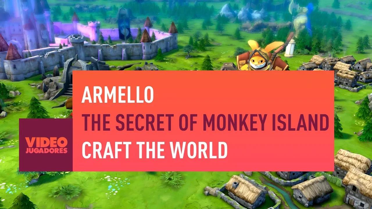 RECOMENDACIONES VIDEOJUEGOS: ARMELLO, THE SECRET OF MONKEY ISLAND, CRAFT THE WORLD thumbnail