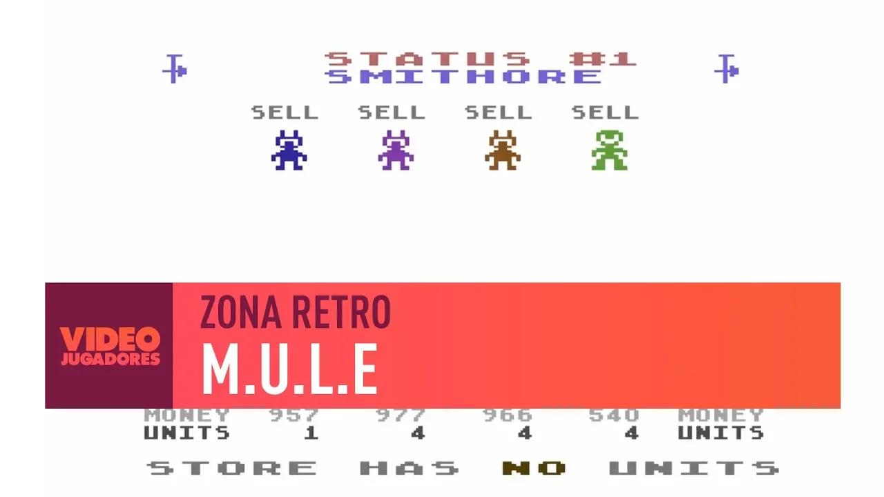 M.U.L.E- ZONA RETRO | VIDEOJUGADORES thumbnail