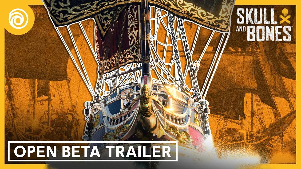 Skull and Bones: Open Beta Trailer thumbnail