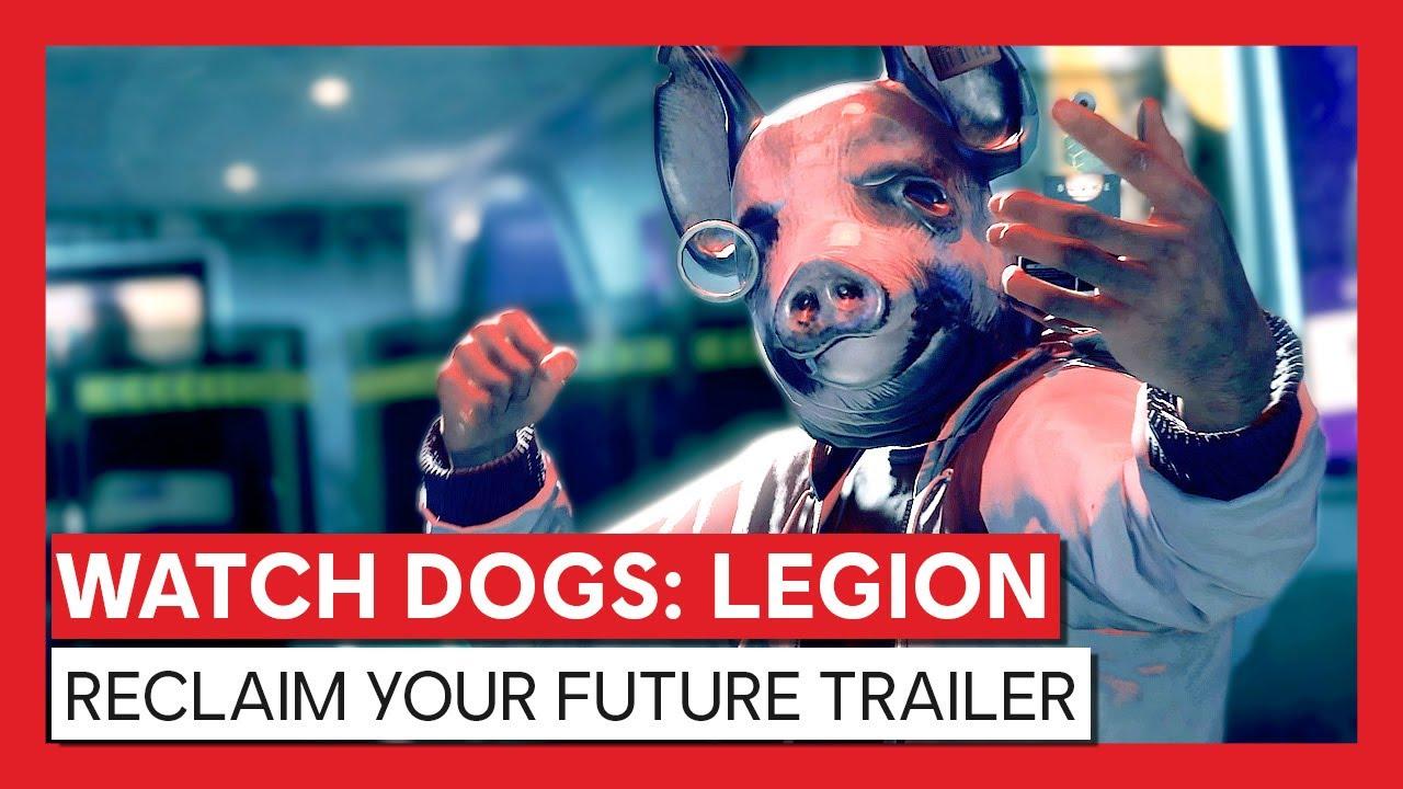 Watch Dogs: Legion - Reclaim Your Future Trailer thumbnail