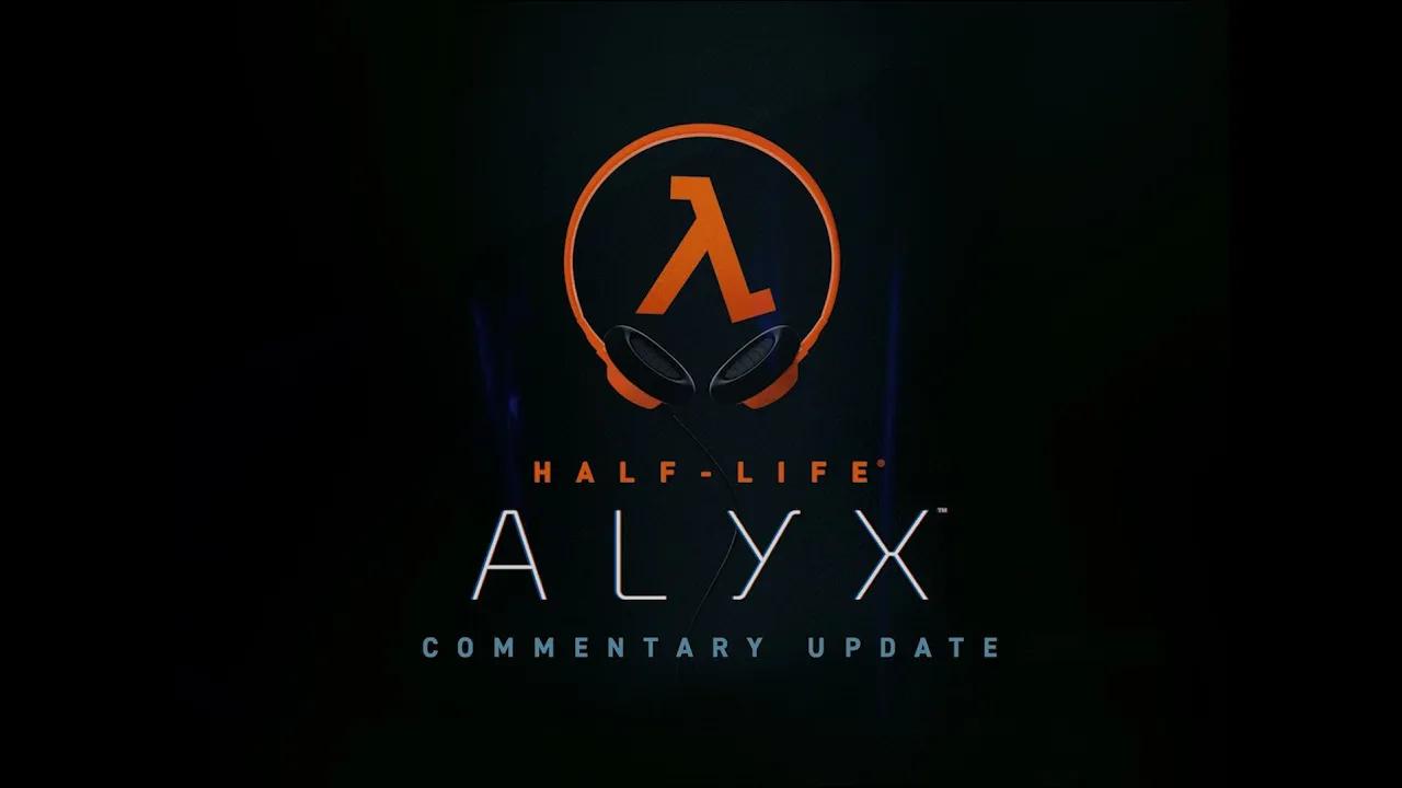 Half-Life ALYX - Commentary Update thumbnail