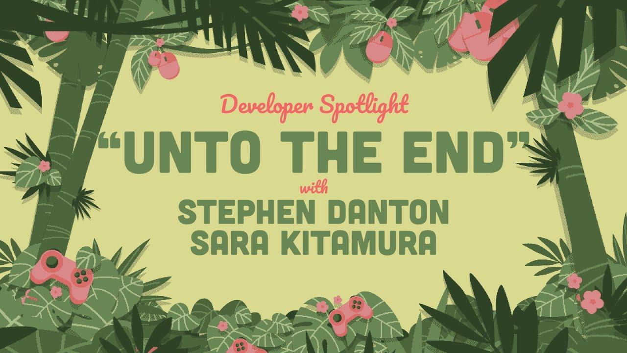 Developer Spotlight: Unto The End thumbnail