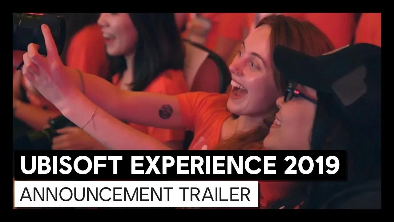 UBISOFT EXPERIENCE 2019 - OFFICIAL ANNOUNCEMENT TRAILER thumbnail