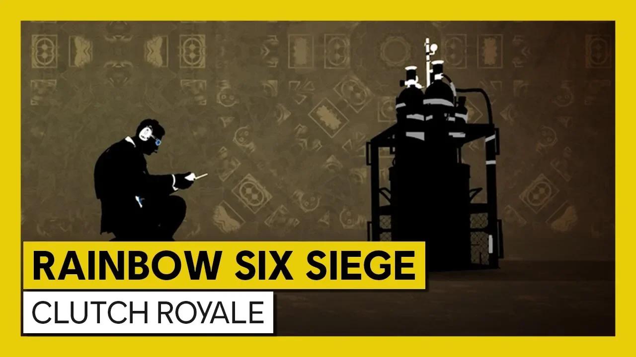 Tom Clancy’s Rainbow Six Siege – Clutch Royale thumbnail