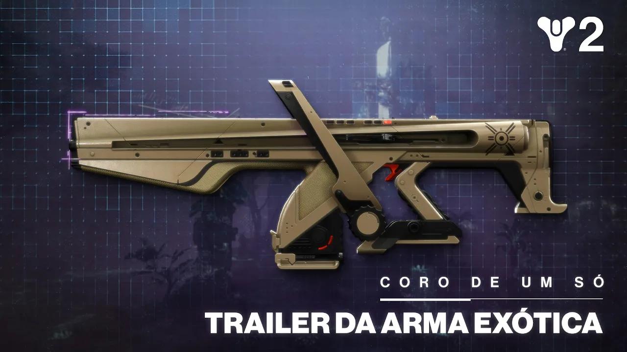 Destiny 2: Ecos | Amostra do Fuzil Automático Exótico "Coro de Um Só" [BR] thumbnail