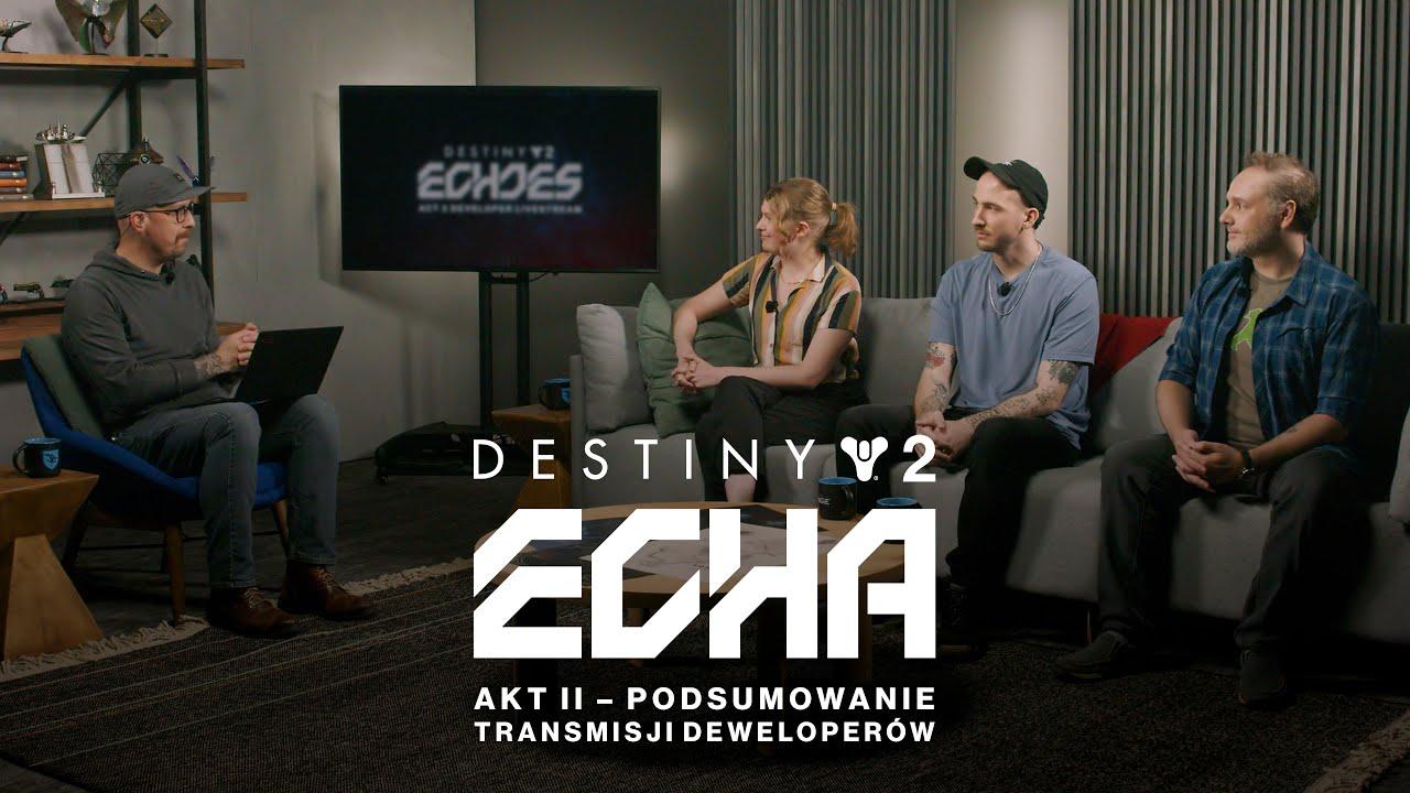 Destiny 2: Echa | Akt II – podsumowanie transmisji deweloperów [PL] thumbnail