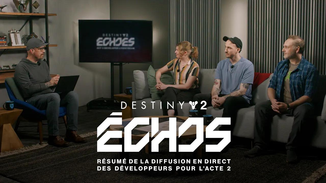 Destiny 2 : Échos | Résumé de la diffusion en direct des développeurs pour l'acte 2 [FR] thumbnail