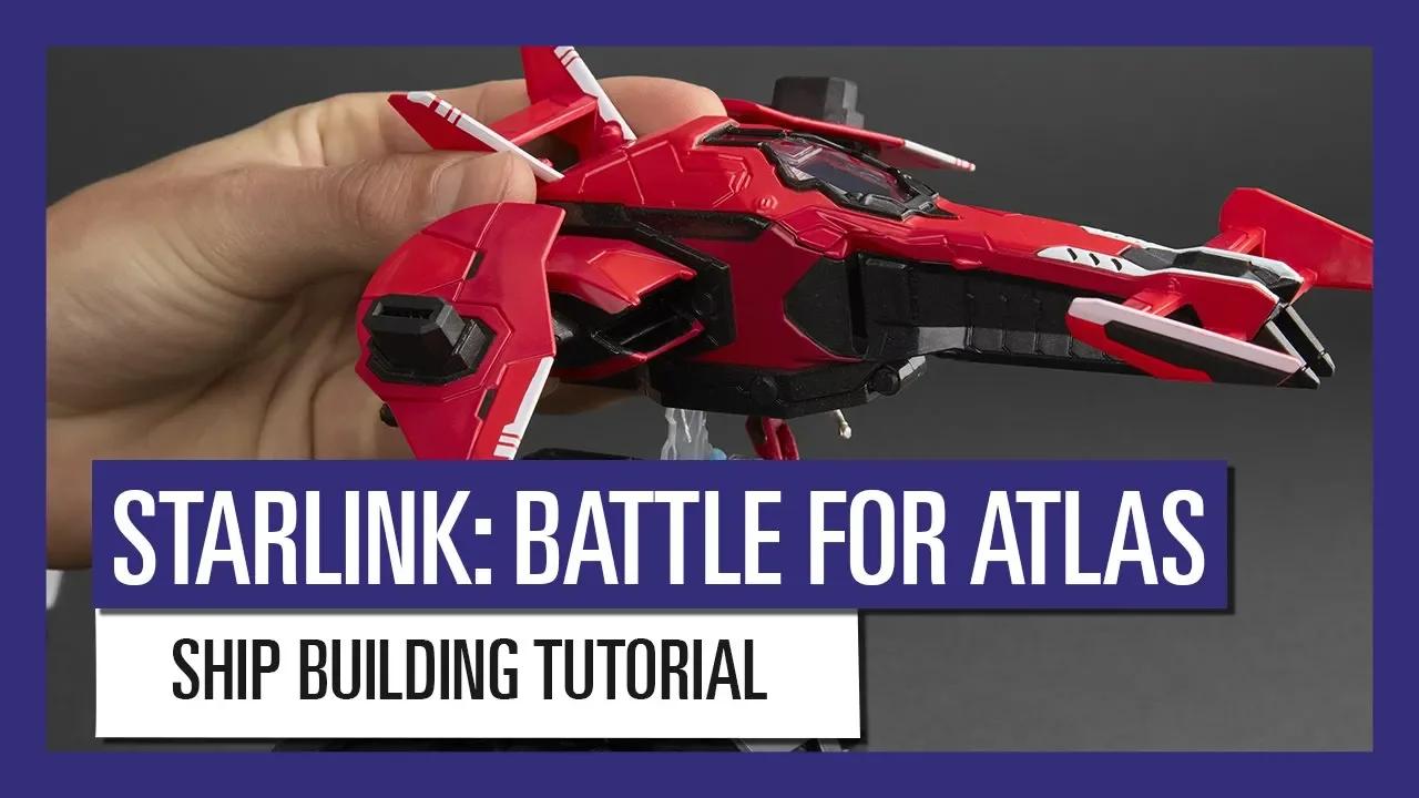 STARLINK : BATTLE FOR ATLAS SHIP BUILDING TUTORIAL thumbnail