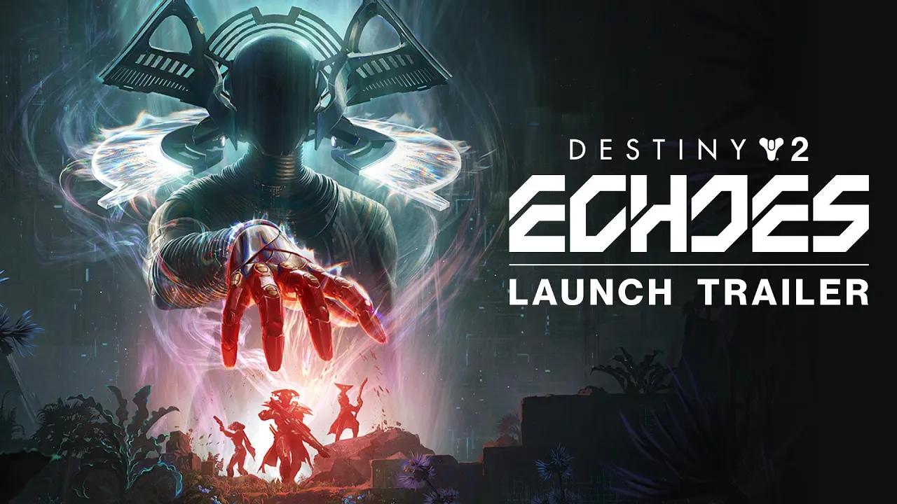 Destiny 2: Episode Echoes | Launch Trailer [UK] thumbnail