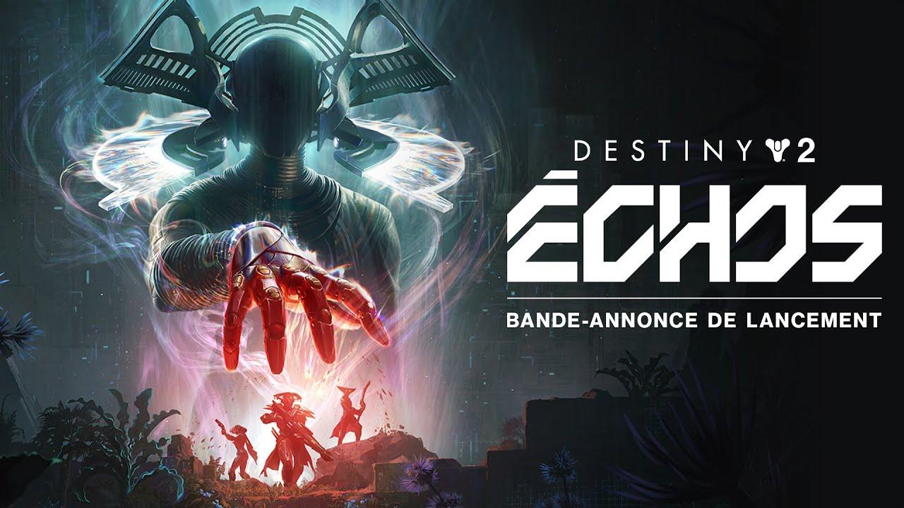 Destiny 2 : Épisode Échos | Bande-annonce de lancement [FR] thumbnail