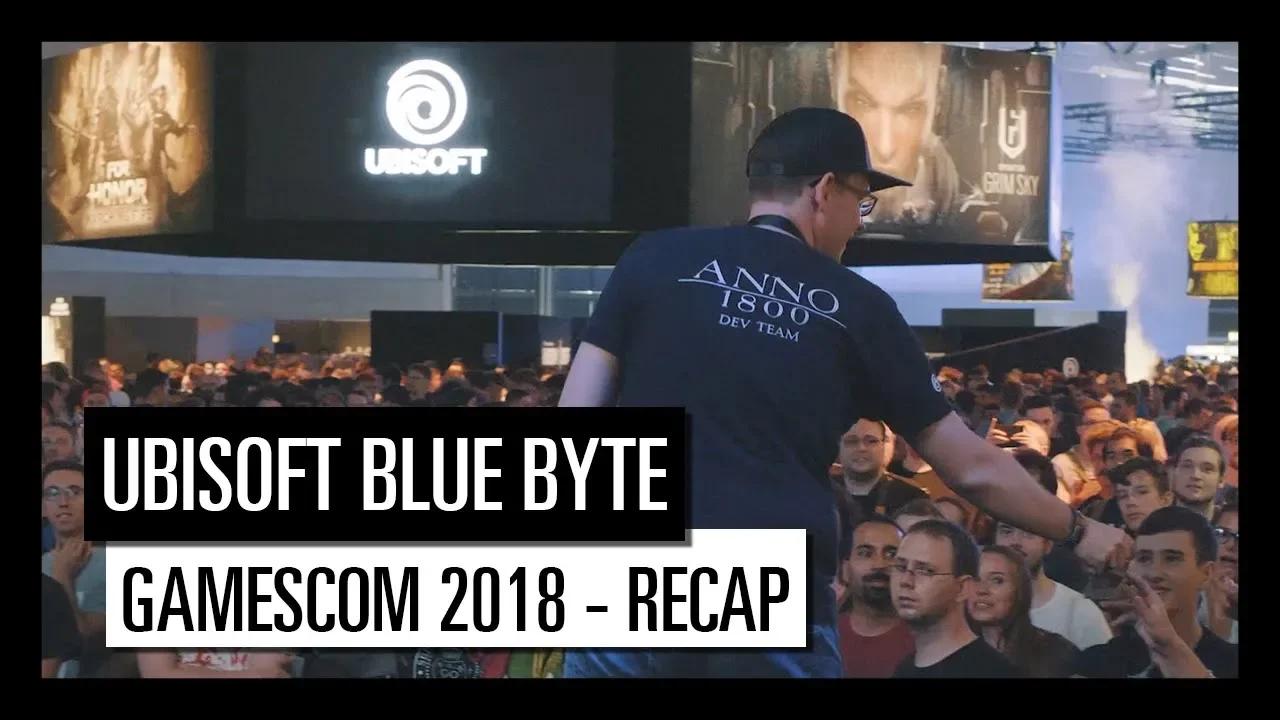 Ubisoft Blue Byte gamescom 2018 - Recap thumbnail