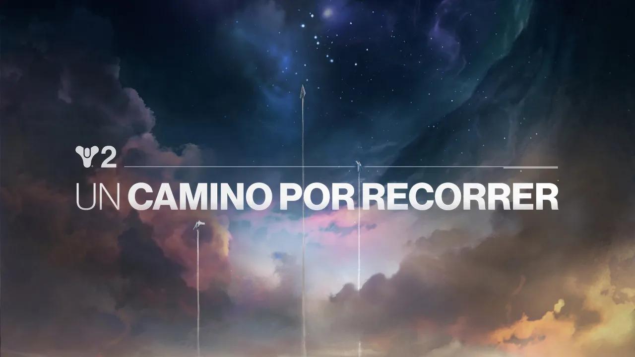 Destiny 2 | Un camino por recorrer [ES] thumbnail