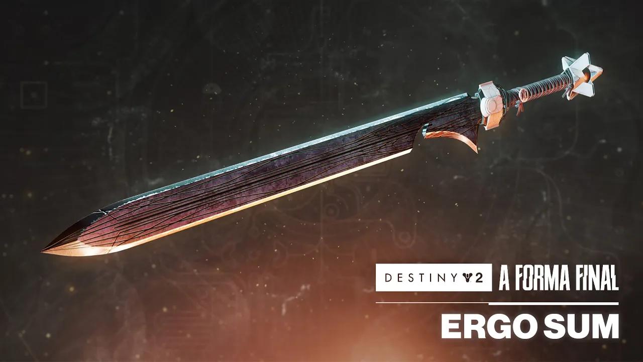 Prévia da Ergo Sum - Espada de Munição Especial | Destiny 2: A Forma Final [BR] thumbnail