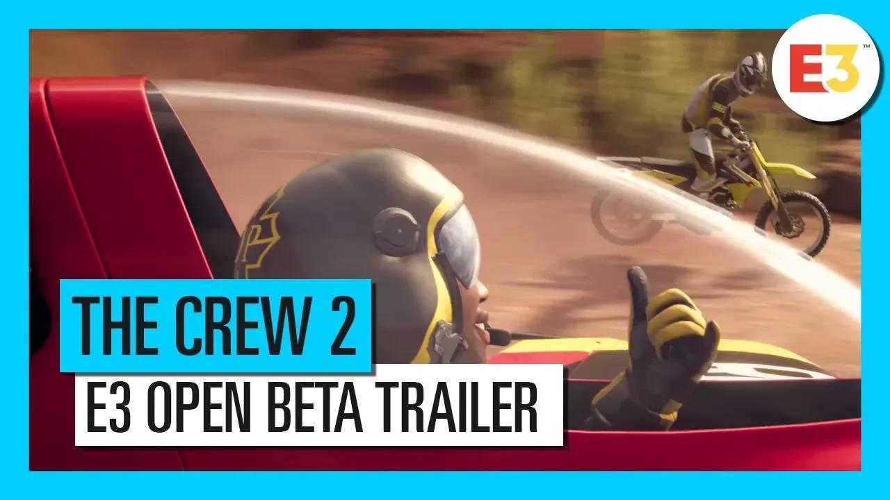 The Crew 2: E3 2018 Start Your Story – Open Beta Trailer | Ubisoft thumbnail