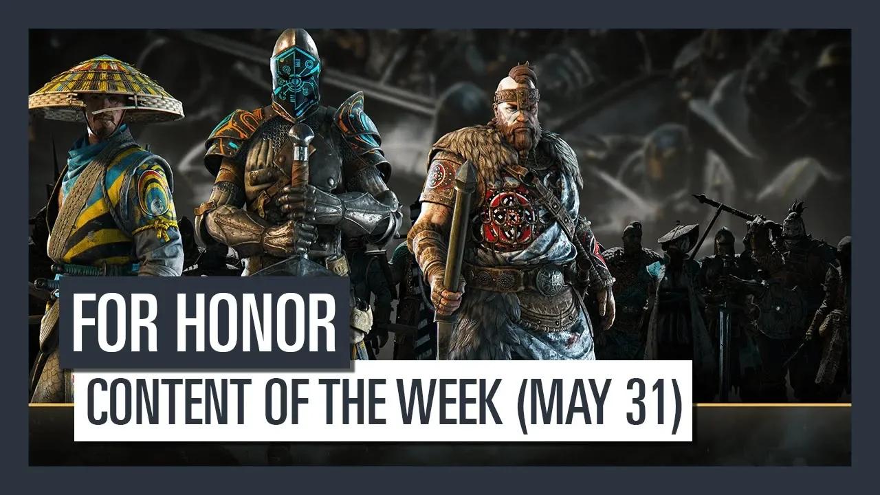 FOR HONOR - New content of the week (May 31) thumbnail