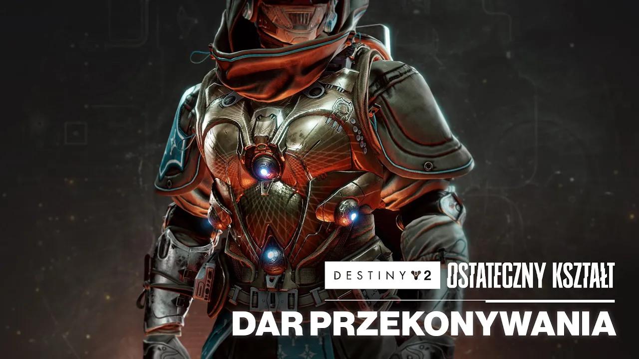 Zapowiedź egzotycznego pancerza korpusu Łowcy Dar przekonywania | Destiny 2: Ostateczny kształt [PL] thumbnail