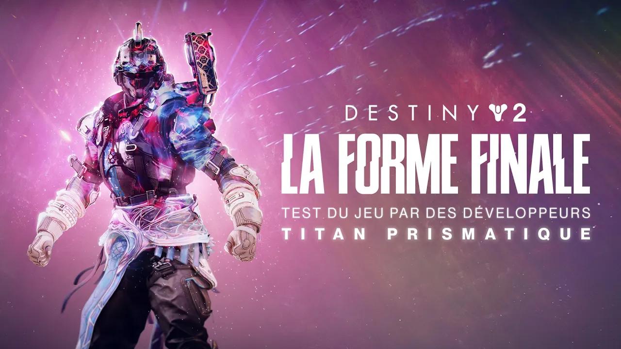 Destiny 2 : La Forme Finale | Aperçu du test des développeurs - Titan prismatique [FR] thumbnail