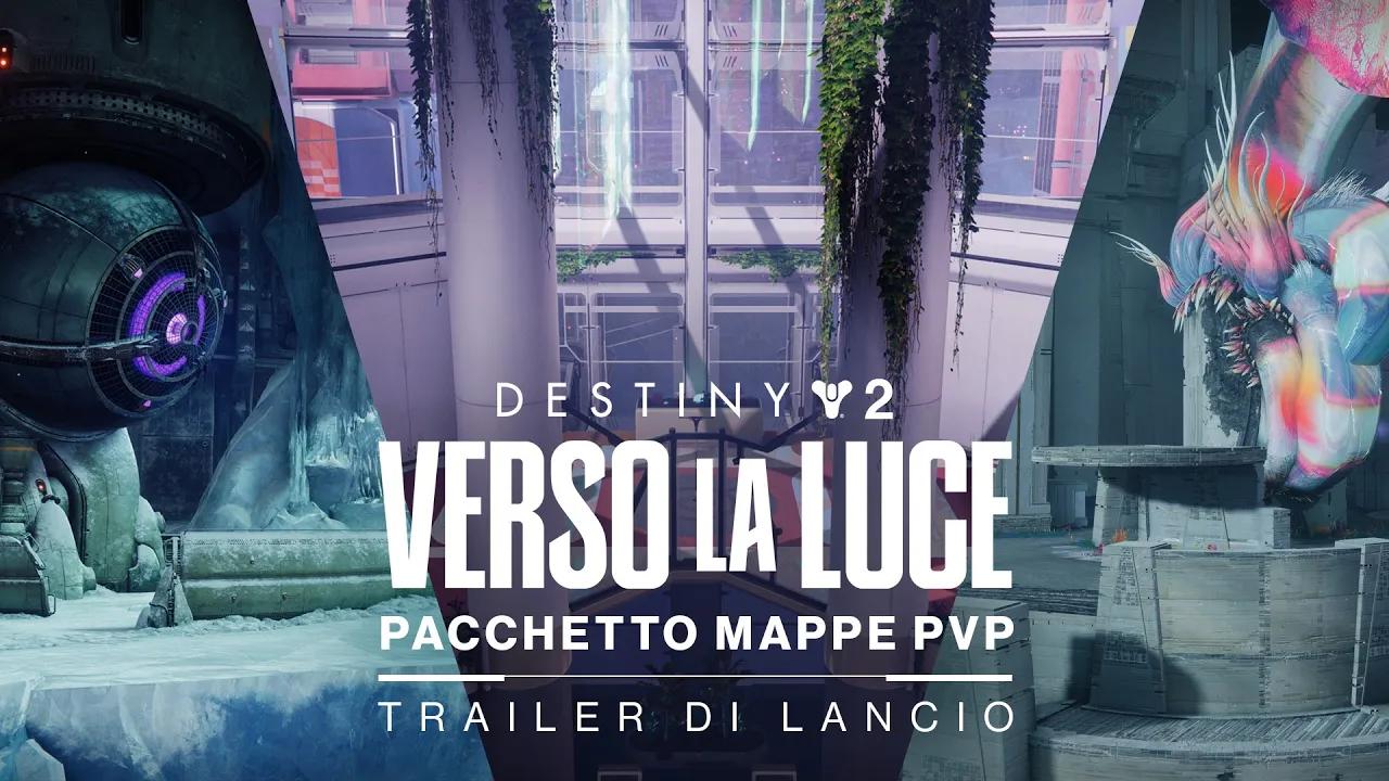 Destiny 2: Verso la Luce | Trailer sul pacchetto mappe PvP [IT] thumbnail