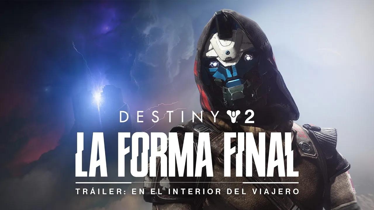 Destiny 2: La Forma Final | Tráiler: En el interior del Viajero [ES] thumbnail