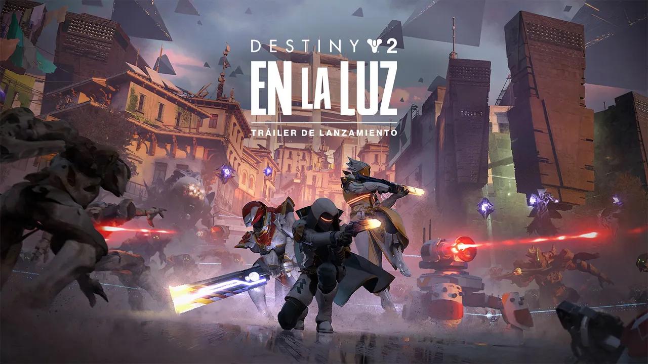 Destiny 2: En la Luz | Tráiler de lanzamiento [ES] thumbnail