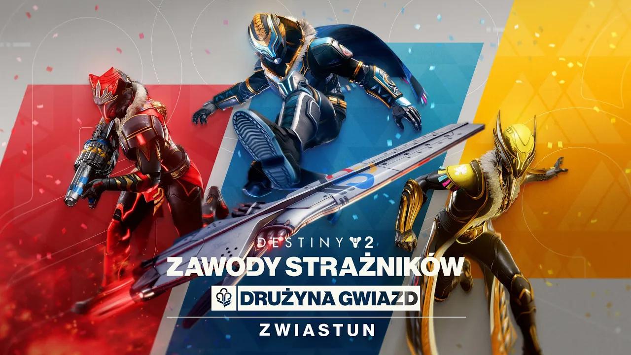 Destiny 2: Sezon Życzenia | Zawody Strażników: Drużyna gwiazd – zwiastun [PL] thumbnail